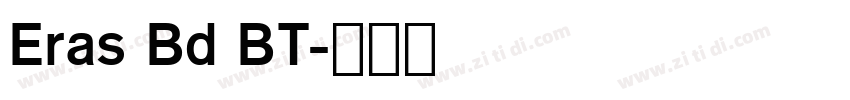 Eras Bd BT字体转换